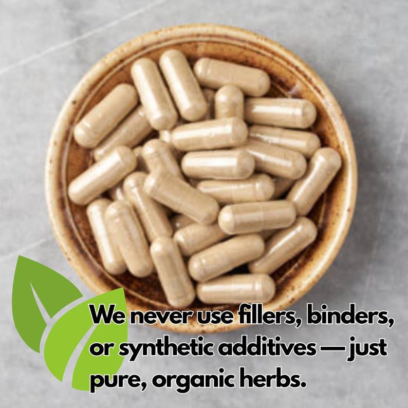 May include: A top-down view of a brown ceramic bowl filled with beige capsules. The bowl is set against a gray background. Text in the image reads: "We never use fillers, binders, or synthetic additives &mdash; just pure, organic herbs."
