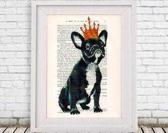 Happy French Bulldog Print, Frenchie with Crown,Bulldog King, Bulldog Artwork, French Vintage Paper, Nursery Artwork, Wall Art Prints