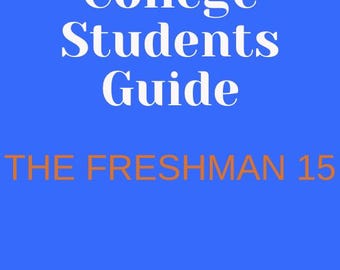 La guía definitiva: Los 15 kilos del estudiante de primer año