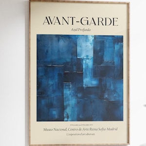 May include: Framed art print featuring an abstract blue painting titled "Azul Profundo". The print includes the text "AVANT-GARDE" and details about an exhibition at Museo Nacional, Centro de Arte Reina Sofia-Madrid. The print is from Apollo Timeless Prints.