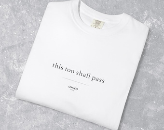 Dies auch Shall Pass T-Shirt, Motivationszitat Shirt, Positive Affirmation T-Shirt, Inspirational Graphic Top