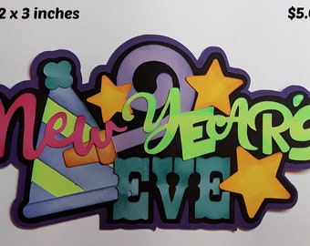 NEW YEAR'S EVE title paper piecing calendar  3D diecut for premade scrapbook page album or card by Rhonda