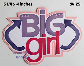 BIG GIRL TITLE  3D die cut  paper piecing  for premade scrapbook pages album card  by Rhonda