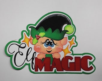 ELF MAGIC Christmas title paper piecing 3D die cut for premade scrapbook page album or card by Rhonda