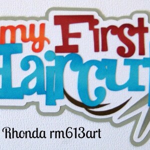 My First Haircut boy ltitle paper piecing pour album de page de scrapbook préfabriqué ou carte par Rhonda