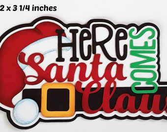 AQUÍ VIENE PAPÁ NOEL título Niño y niña de Navidad troquelado en 3D para páginas de álbum de recortes prefabricadas tarjeta de álbum de Rhonda