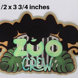 ZOO CREW TITLE paper piecing 3D die cut for premade scrapbook page album or card by Rhonda
