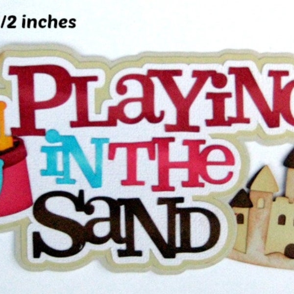 Playing in the Sand Title beach summer boy girl paper piecing for premade scrapbook page Rhonda rm613art