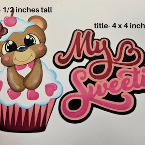 MY SWEETIE BEAR Valentin papier découpé 3D pour pages de scrapbooking, album, cartes préfabriqués par Rhonda