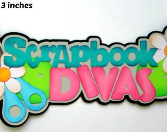 SCRAPBOOKING DIVA TITLE hobbies crafts paper piecing for  premade scrapbook page die cut by Rhonda