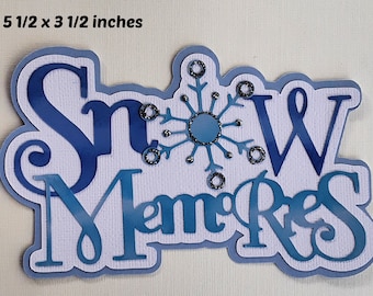 SNOW MEMORIES TITLE  winter paper piecing 3D die cut for premade scrapbook page album or card by Rhonda