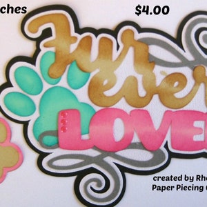 Furever Loved dog cat pet girl title for premade scrapbook page by Rhonda Paper Piecing Gems