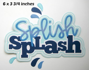 SPLISH SPLASH Title boy girl summer paper piecing  for scrapbook pages album or card 3D die cut by Rhonda