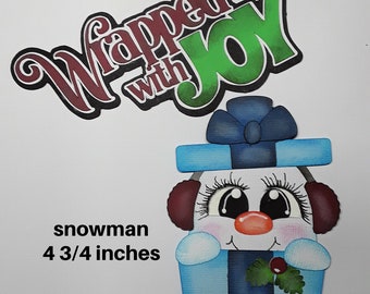WRAPPED with JOY SNOWMAN boy/girl paper piecing set Christmas 3D die cut for premade scrapbook page album or card by Rhonda