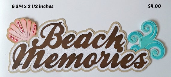 BEACH MEMORIES TITLE summer beach girl  boy  piecing 3D die cut for premade scrapbook pages,album,cards by Rhonda