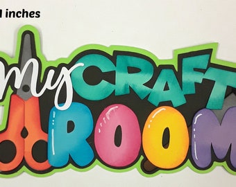 MY CRAFT ROOM title boy girl 3D die cut  paper piecing  for premade scrapbook pages album card  by Rhonda