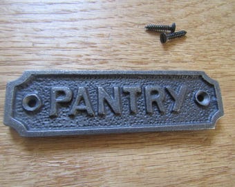 PANTRY Solid Cast iron vintage rustic plaque sign notice plate Wall door sign plaque emblem gift