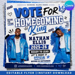 May include: A blue and white homecoming campaign flyer featuring the text VOTE FOR HOMECOMING KING, NATHAN ELLIS 2025-26, READY TO LEAD, LET'S MAKE IT OFFICIAL, BEFORE 05 SEPTEMBER, and two photos of a person wearing a blue jacket and white shirt.