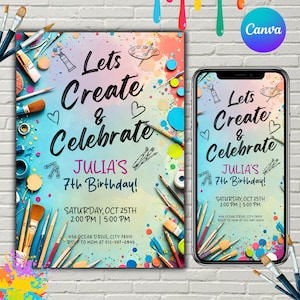 May include: A vibrant birthday invitation featuring the text "Let's Create & Celebrate" and "Julia's 7th Birthday!" on a card and a smartphone. The design incorporates paintbrushes, paint splatters, and art supplies.