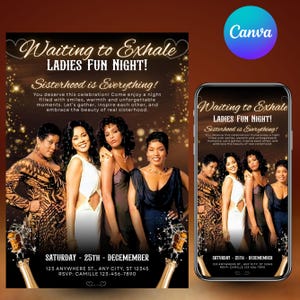 May include: A promotional poster and phone screen featuring the text "Waiting to Exhale LADIES FUN NIGHT!" and "Sisterhood is Everything!" with images of women. The poster includes event details: Saturday, December 25th, and an RSVP contact.
