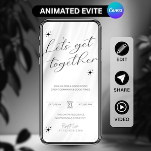 Puede incluir: Una invitación digital en la pantalla de un smartphone. El texto "Let's get together" está escrito en cursiva. Se incluyen detalles como la fecha, la hora y el lugar. Opciones para editar, compartir y ver como video.