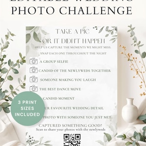 May include: An editable wedding photo challenge sign featuring the text "TAKE A PIC OR IT DIDN'T HAPPEN" and a list of photography prompts. The design includes green watercolor leaf accents, a QR code at the bottom, and a circular badge stating "3 PRINT SIZES INCLUDED".