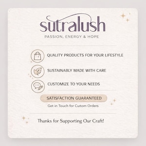 Op de afbeelding: Een vierkante informatieve afbeelding met een cr&egrave;mekleurige achtergrond en de tekst sutralush, PASSION, ENERGY & HOPE. Het bevat kenmerken zoals QUALITY PRODUCTS FOR YOUR LIFESTYLE, SUSTAINABLY MADE WITH CARE, CUSTOMIZE TO YOUR NEEDS en SATISFACTION GUARANTEED.