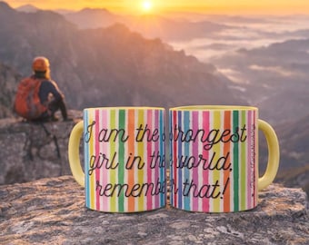 Ich bin das stärkste Mädchen Tasse. Ermächtigendes Geschenk für Mädchen,