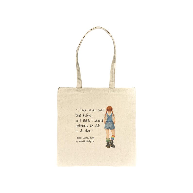 I have never tried that before...Pippi Longstocking quote bag. image 1