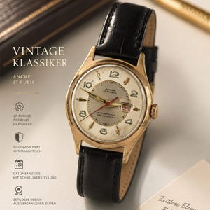 May include: A vintage gold-toned wristwatch with a black leather band. The watch face is cream-colored with gold hands and numerals. The text "VINTAGE KLASSIKER" is at the top, and other text is visible, including "ANCRE 17 RUBIS".