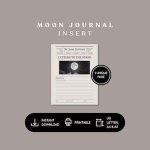 Può includere: Una pagina di inserimento per diario stampabile intitolata The Lunar Confidant, Letters to the Moon. Il design in bianco e nero presenta una fotografia di luna piena, spazio di scrittura a righe e campi per data, fase lunare e umore.