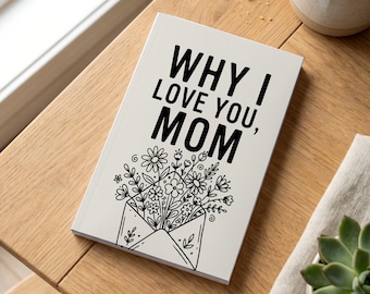 Waarom ik van je hou, Mom Guided Journal, invulboek (6 x 9 paperback)