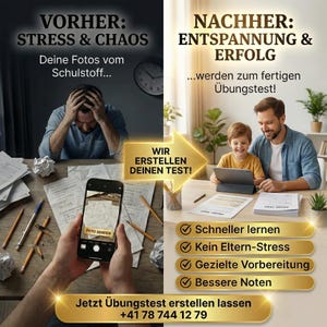May include: A split image with the text "VORHER: STRESS & CHAOS" and "NACHHER: ENTSPANNNUNG & ERFOLG". The left side shows a stressed person with papers, the right side shows a father and son with a tablet. The image promotes test creation.