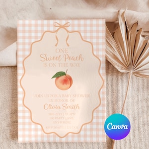 May include: Baby shower invitation with a peach theme. The invitation features a peach-colored gingham background and a peach illustration. Text includes "One Sweet Peach is on the Way" and details for Olivia Smith's baby shower.