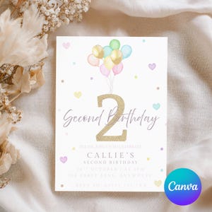 May include: A rectangular birthday invitation card featuring a large gold glitter number two topped with a cluster of pastel-coloured balloons. The text reads Second Birthday, Please join us to celebrate, Callie's Second Birthday, 26th October at 3pm, 100 Party Lane, Anywhere, RSVP to 07777 777 7XX.