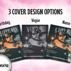 K&ouml;nnte beinhalten: Drei Zeitschriften-Cover-Designs werden gezeigt, jedes mit einer Frau, die eine Sonnenbrille tr&auml;gt und eine Geburtstagstorte h&auml;lt. Die Cover sind mit "Birthday", "Vogue" und "Name" beschriftet, mit "22 Birthday Edition" auf jedem. Das Canva-Logo befindet sich unten links.