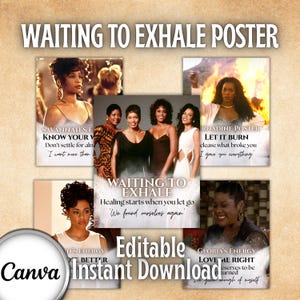 Op de afbeelding: Een poster met afbeeldingen uit de film "Waiting to Exhale". De poster bevat afbeeldingen van de actrices en citaten uit de film. De woorden "Waiting to Exhale Poster" staan bovenaan, met "Editable" en "Instant Download" onderaan.