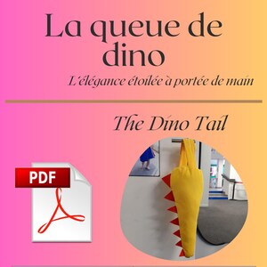 Peut inclure: Une queue de dinosaure jaune avec des accents triangulaires rouges, suspendue contre un mur blanc. L'image comprend le texte "The Dino Tail" et du texte français. Une icône PDF est également présente, ainsi que le texte "Débutant".