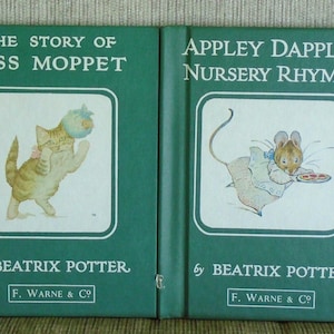 May include: Four vintage Beatrix Potter children's books with green covers. Titles include "The Story of a Fierce Bad Rabbit," "The Story of Miss Moppet," "Appley Dapply's Nursery Rhymes," and "Cecily Parsley's Nursery Rhymes." Each book features a color illustration.