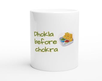 Dhokla Before Chokra Gujarati 11oz keramische mok