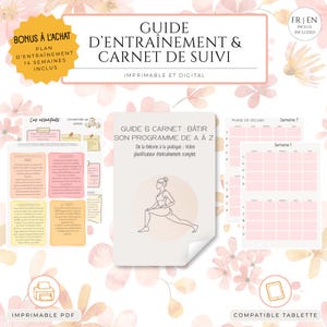 May include: A digital and printable 14-week training guide and tracking journal featuring a cover with a line drawing of a person in a lunge, interior pages with pink grid charts, and text in French including Guide d'Entraînement & Carnet de Suivi.