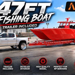 May include: A bright red 47ft fishing boat on a matching red trailer, towed by a silver pickup truck. The image features text including 47FT FISHING BOAT, TRAILER INCLUDED, and FiveM READY, along with icons for boat features and the text FISH EXPLORE ROLEPLAY.