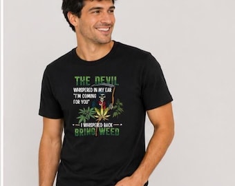Devil Whispered Bring Weed Grim Reaper Funny Cannabis Smoking Marijuana 420