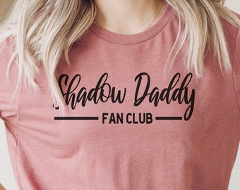 Shadow Daddy Fan Club T shirt, Romance Reader Gift, Book Lover Shirt, Romantasy Shirt, Bella and Canvas Mauve