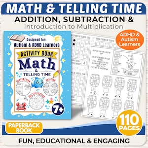 May include: A light blue paperback activity book titled Math & Telling Time, featuring illustrations of a shark, a crab, and a pencil. The cover includes text for Autism & ADHD Learners and 7+. Interior pages show maths exercises with barrels and ships.