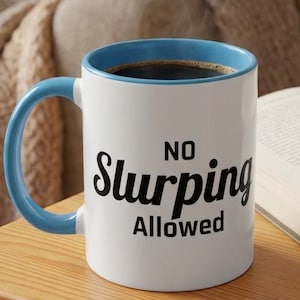 No Slurping Allowed Funny Mug, Misophonia, autism, audhd, ocd, anti-noise, spectrum acceptance advocate awareness autistic friend sensory