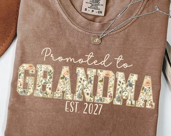 Promoted to Grandma Shirt New Grandma Gift First Time Grandma Gift Pregnancy Announcement for Grandma Floral Grandma Shirt Baby Reveal Shirt