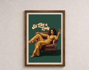 Chic Wall Decor Sit Like a Lady Art Print, Retro Glam Digital Download
