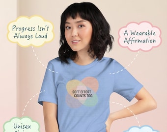 Camiseta "El esfuerzo suave cuenta", concientización sobre la salud mental, camiseta de afirmación para usar