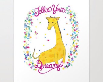 Follow Your Dreams Giraffe Fine Art Print Unframed